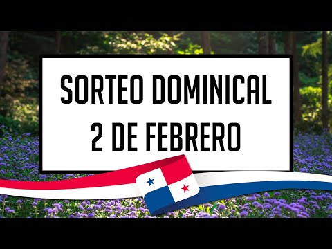 Resultados Lotería de Panamá Domingo 2 de Febrero de 2025 - Lotería nacional de Panamá de hoy