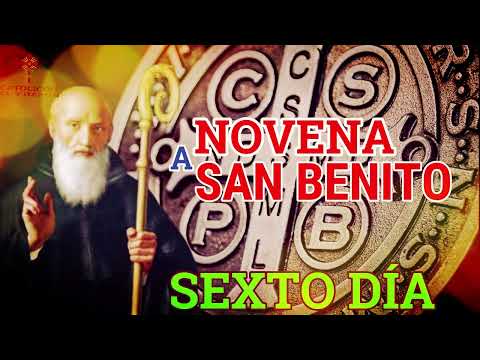 NOVENA A SAN BENITO DIA 6 CFR