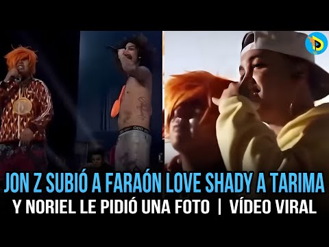 JON Z SUBIÓ A FARAÓN LOVE SHADY A TARIMA Y NORIEL LE PIDIÓ UNA FOTO | VIDEO VIRAL EN REDES SOCIALES