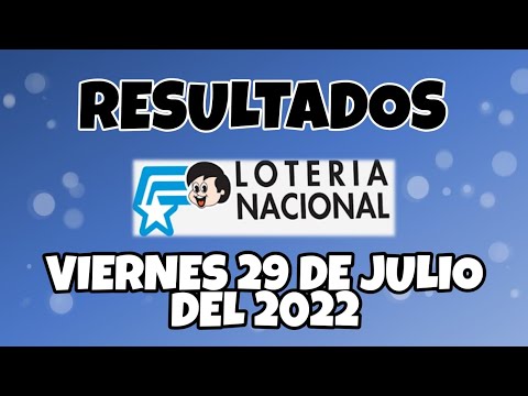 RESULTADO LOTERÍA NACIONAL SORTEO #6789 DEL VIERNES 29 DE JULIO DEL 2022 /LOTERÍA DE ECUADOR/
