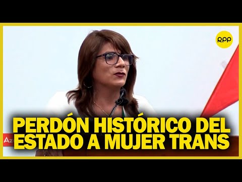 Caso Azul Rojas: Estado peruano pide disculpas a mujer trans y promete cumplir reparaciones