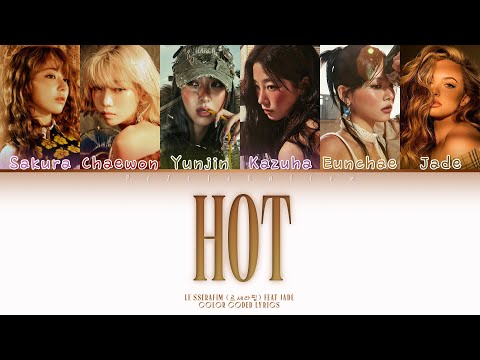 LE SSERAFIM (르세라핌) - HOT | English Ver. Feat  JADE  (Lyrics Color Coded Lyrics)