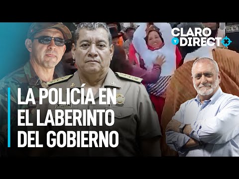 La Policía en el laberinto del Gobierno | Claro y Directo con Álvarez Rodrich
