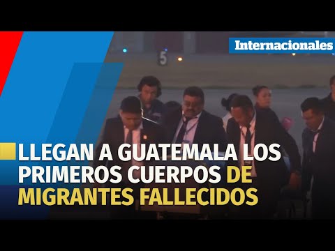 GUATEMALA |  Llegan los primeros cuerpos de migrantes fallecidos en Ciudad Juárez