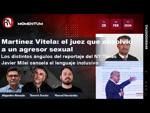 #MesaDePeriodistas - Milei cancela el lenguaje inclusivo | Juez absuelve a abusador | AMLO y el NYT