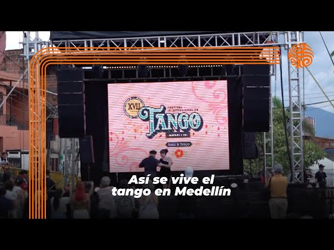 Así se vive el tango en Medellín | Festival Internacional de Tango 2023