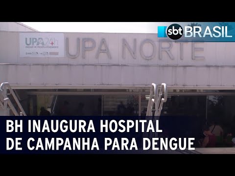 Belo Horizonte inaugura hospital de campanha para dengue | SBT Brasil (01/03/24)