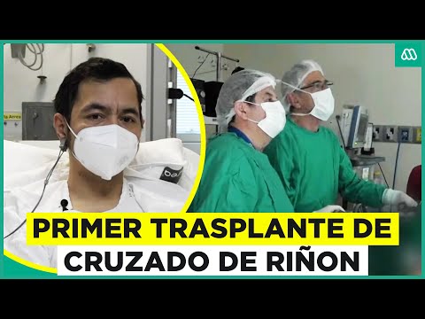 Primer trasplante cruzado de riñón en Chile: El hito de la salud en el país