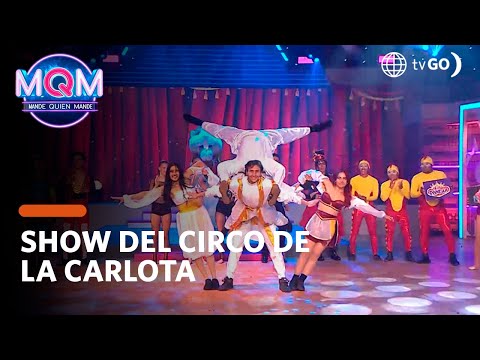 Mande Quien Mande: Show del circo de la Carlota (HOY)