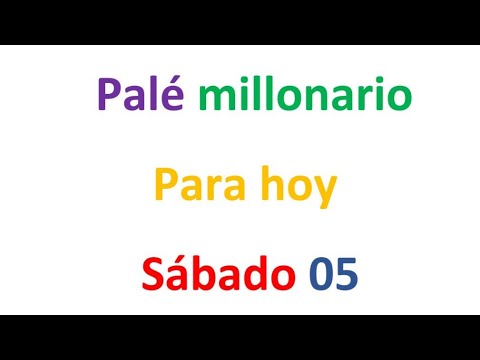 PALÉ MILLONARIO para hoy Sábado 05 de Octubre, El campeón de los números