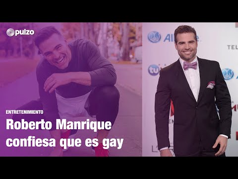 Roberto Manrique confiesa que es gay | Pulzo