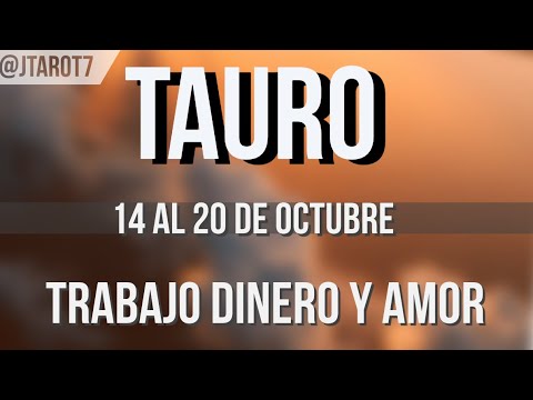 TAURO HORÓSCOPO SEMANAL 14 AL 20 DE OCTUBRE 2024