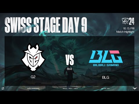 G2 vs BLG 매치 하이라이트 | 스위스 스테이지 Day9 | 10.13 | 2024 월드 챔피언십