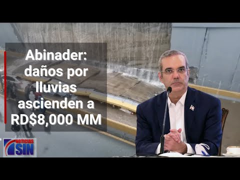 Abinader: daños por lluvias ascienden a RD$8,000 MM