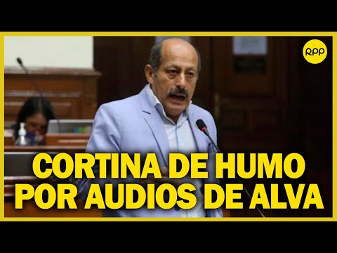 Héctor Valer señala que su detención sería una cortina de humo para cubrir audios de Maricarmen Alva