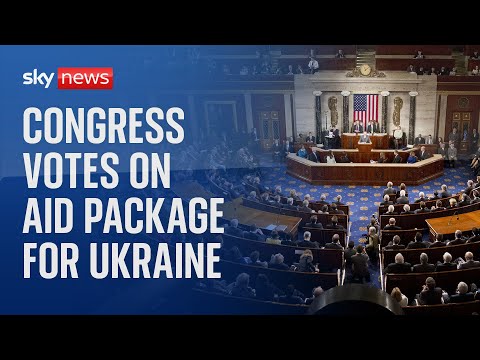 US Congress votes on a $95bn aid package for Ukraine, Israel, and Taiwan