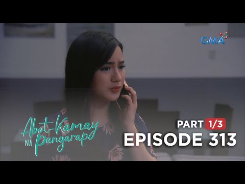 Abot Kamay Na Pangarap: Analyn searches for her missing sister! (Full Episode 313 - Part 1/3)
