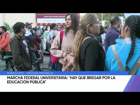 Marisa López en la Marcha Federal Universitaria: 'Hay que bregar por la educación pública'