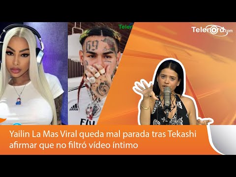 Yailin La Mas Viral queda mal parada tras Tekashi afirmar que no filtró vídeo íntimo