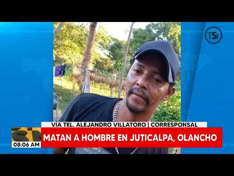 De varios impactos de bala matan a un hombre en Juticalpa, Olancho