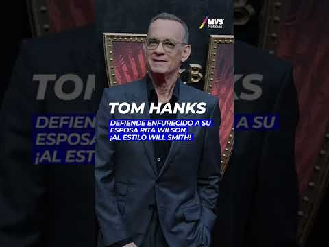 Tom Hanks defiende enfurecido a su esposa Rita Wilson, ¡Al estilo Will Smith!