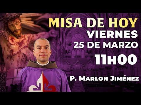 Misa de hoy 11:00 | Lunes 25 de Marzo #rosario #misa