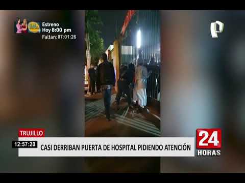 Trujillo: familiares de paciente COVID-19 intentan derribar puerta de hospital