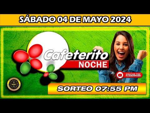 Resultado de EL CAFETERITO NOCHE del SÁBADO 04 de Mayo del 2024 #chance #cafeteritonoche