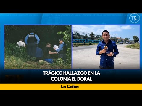 Trágico hallazgo en la Colonia El Doral, La Ceiba