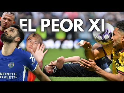 EL PEOR ONCE DE LA PREMIER LEAGUE 23/24