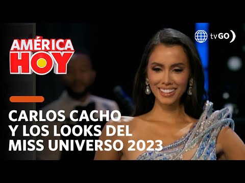 América Hoy: Carlos Cacho analiza los looks del Miss Universo 2023 (HOY)