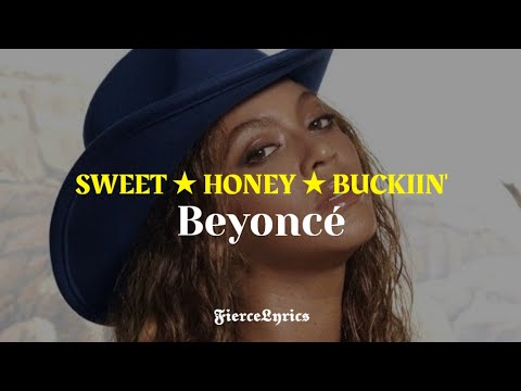 Beyoncé - SWEET ★ HONEY ★ BUCKIIN' / ESPAÑOL + LYRICS