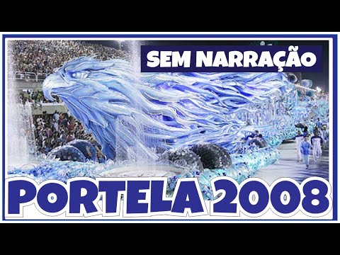 PORTELA 2008 - SEM NARRAÇÃO #geraçãocarnaval #carnaval