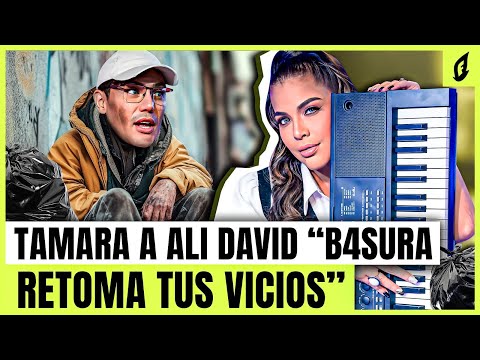 TAMARA MARTÍNEZ MANDA A ALI DAVID A RETOMAR SUS VICIOS Y LO LLAMA BASURA (LAS TECLAS DEL PIANO)