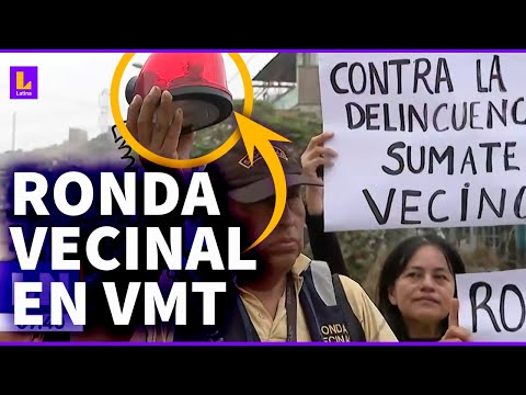 Ya no tenemos paz: Crean ronda vecinal contra la delincuencia en Villa María del Triunfo