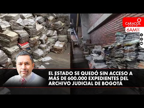 ¿Ciudadanos de Bogotá no podrán acceder a los archivos judiciales? | Caracol Radio