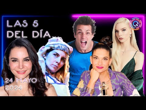 LAS 5 DEL DÍA CHISMES: ANYA TAYLOR JOYCE, MARTHA HIGAREDA, KARLA PANINI, NATALIA JIMÉNEZ, WENDY