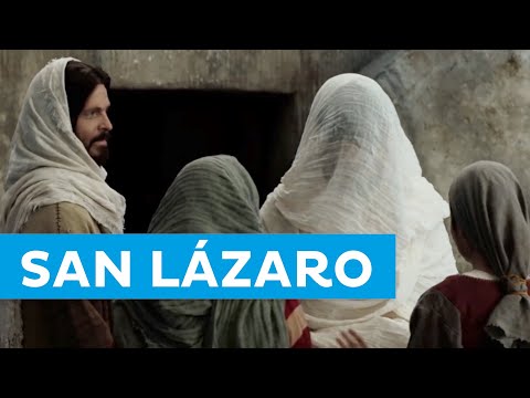 SAN LÁZARO, el amigo de Jesús. 17 de diciembre