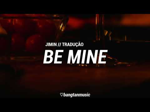 Jimin || Be Mine || Tradução PT/BR