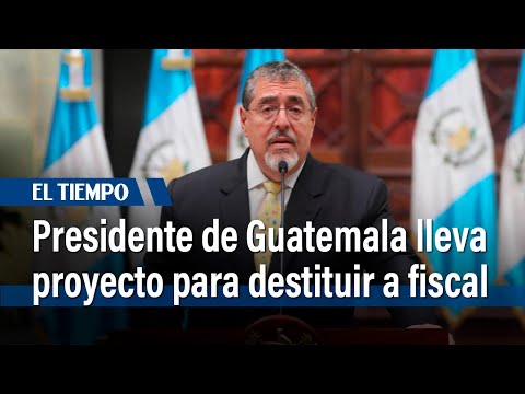 Presidente de Guatemala lleva a pie al Congreso proyecto para destituir a fiscal general