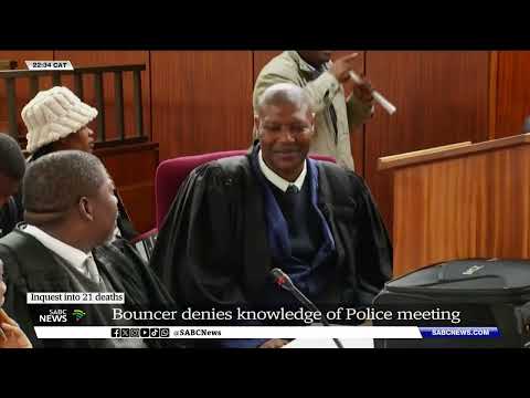 Enyobeni Inquest | Bouncer denies knowledge of police meeting