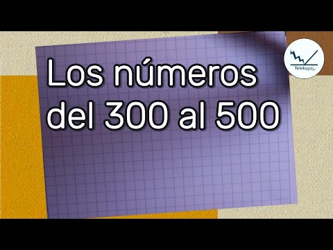 Los números del 300 al 500
