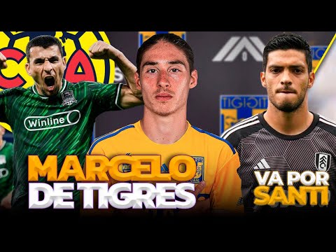 MARCELO FLORES YA ES DE TIGRES | LUIS CHÁVEZ ELOGIADO EN RUSA | RAÚL JIMÉNEZ TITULAR EN EL TRI