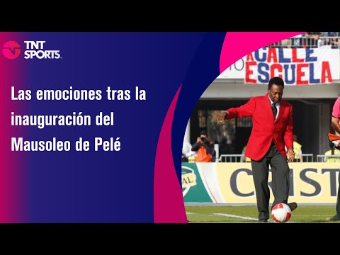 Las emociones tras la inauguración del Mausoleo de Pelé - TNT Sport