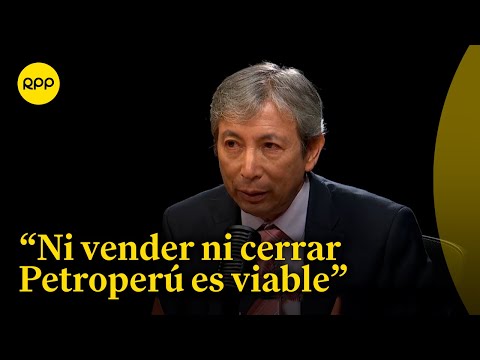 Ministro de Economía: Petroperú es un barril sin fondo que privilegia a unos cuantos