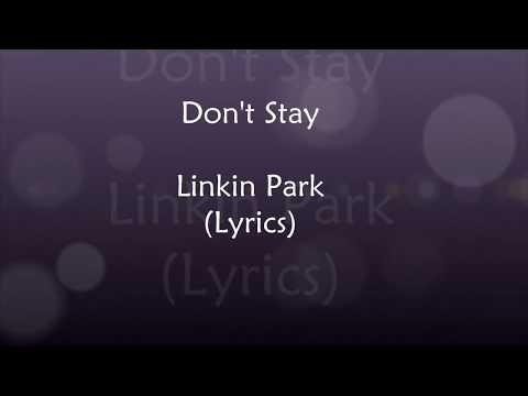 Don't Stay - Linkin Park (Lyrics)