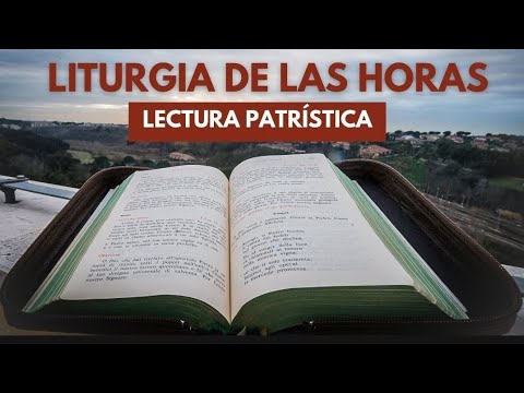 LECTURA ESPIRITUAL DEL OFICIO DIVINO DEL DÍA.  MARTES 22 DE OCTUBRE DE 2024.