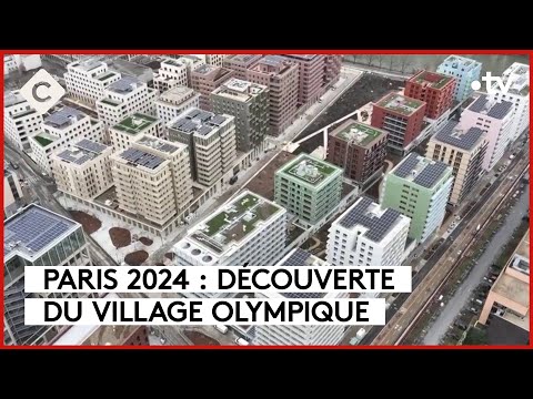 Paris 2024 : Emmanuel Macron inaugure le village olympique - La Story - C à Vous - 29/02/2024