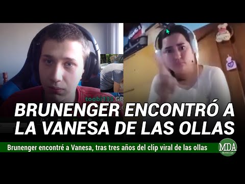 BRUNENGER  ENCONTRÓ a VANESA a más de 3 años del CLIP VIRAL de LAS OLLAS: ¿se vendrá un stream?