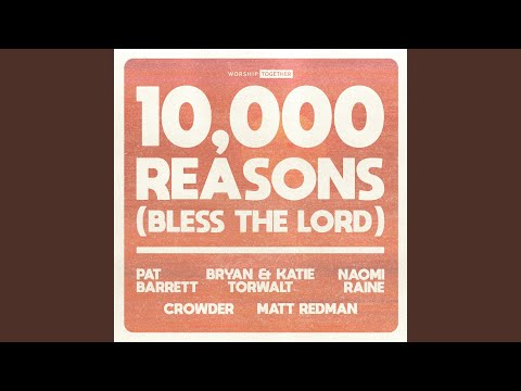 10,000 Reasons (Bless The Lord) (10th Anniversary)